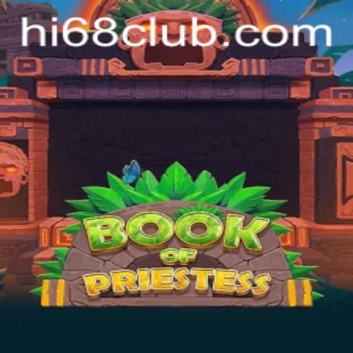 Unveiling BookOfPriestess: A Thrilling Game Journey with HI68