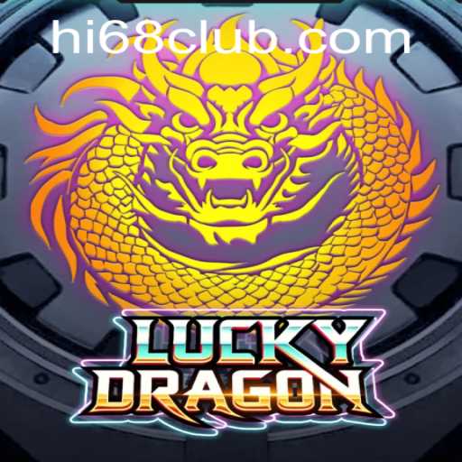 Discover the Revolutionary Game LuckyDragon with HI68